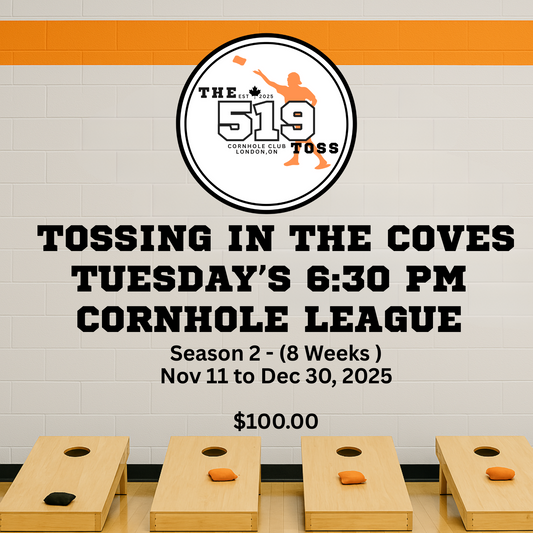 Season Two (2) - Nov 11, 2025 to Dec 30, 2025 -Tossing in the Coves Tuesday Nights Cornhole League